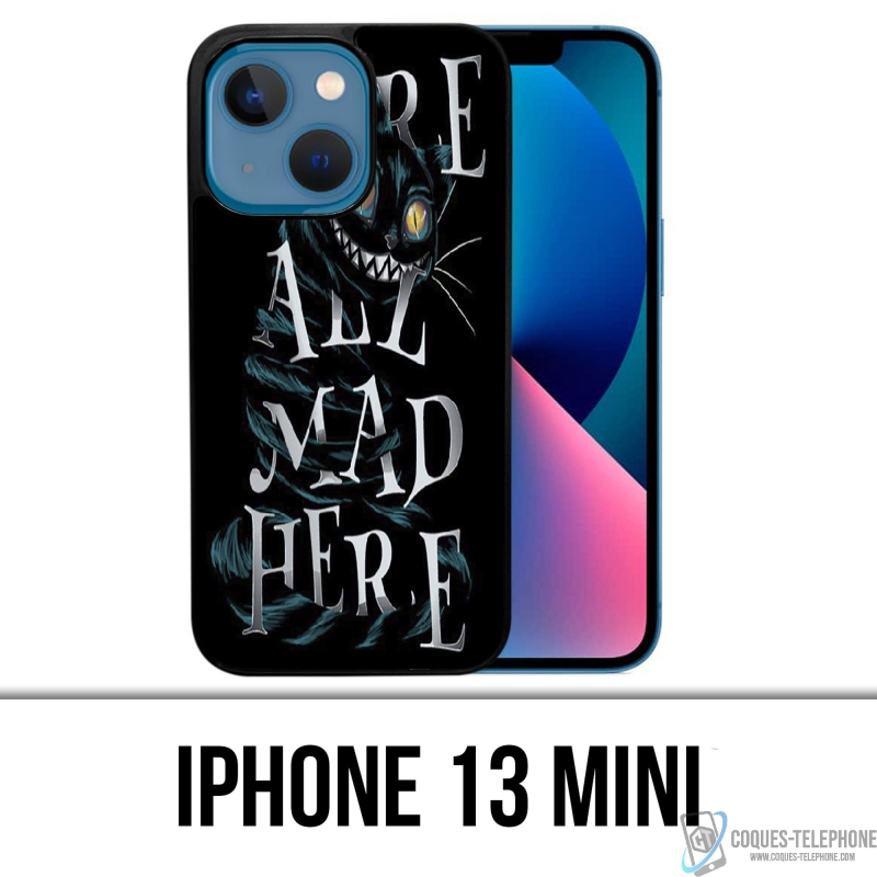 Coque iPhone 13 Mini - Were All Mad Here Alice Au Pays Des Merveilles