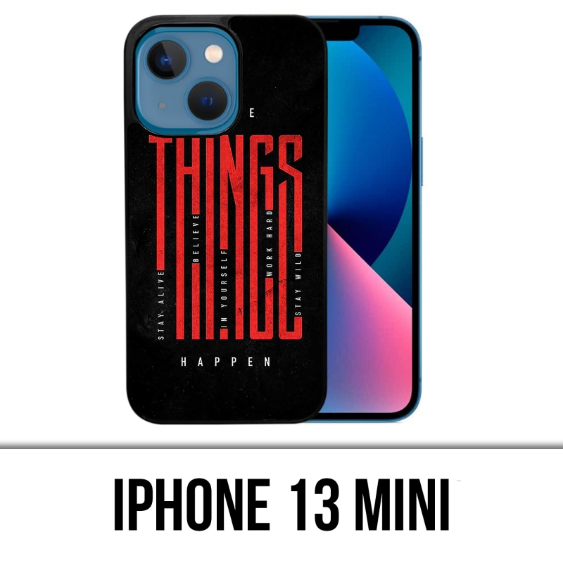 Coque iPhone 13 Mini - Make Things Happen