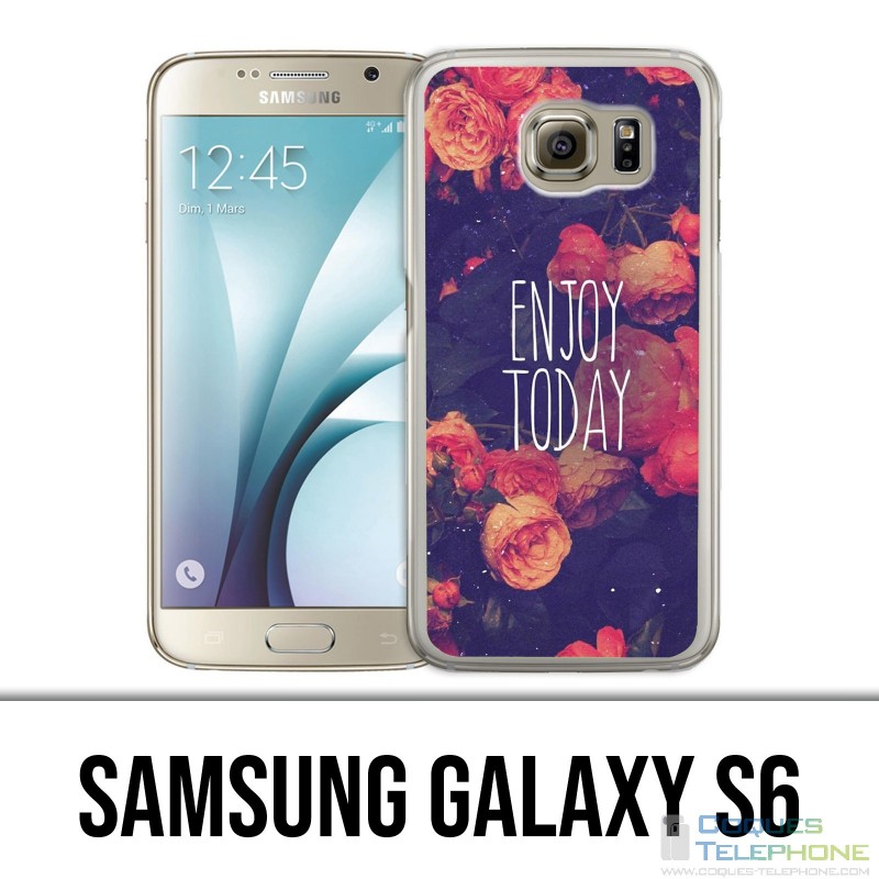 Coque Samsung Galaxy S6 - Enjoy Today