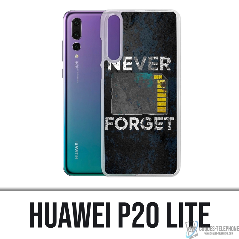 Coque Huawei P20 Lite - Never Forget