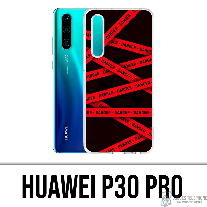 Coque Huawei P30 Pro - Danger Warning