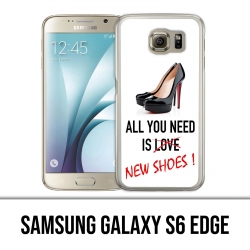 Coque Samsung Galaxy S6 EDGE - All You Need Shoes