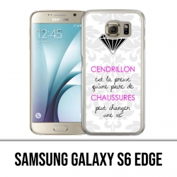 Coque Samsung Galaxy S6 EDGE - Cendrillon Citation