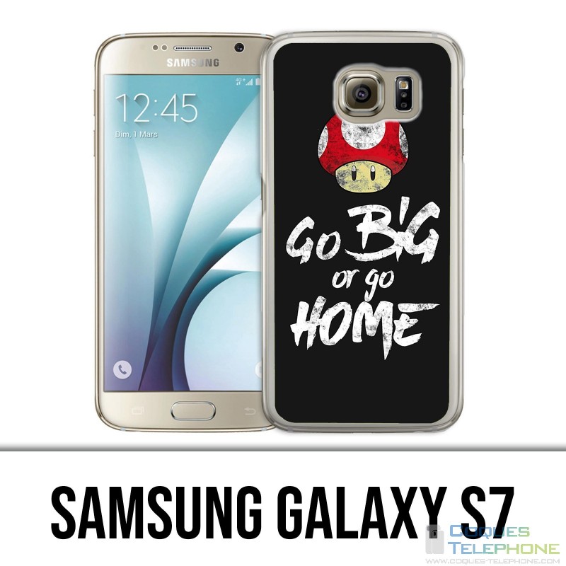 Coque Samsung Galaxy S7  - Go Big Or Go Home Musculation