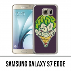 Carcasa Samsung Galaxy S7 Edge - Joker Tan serio