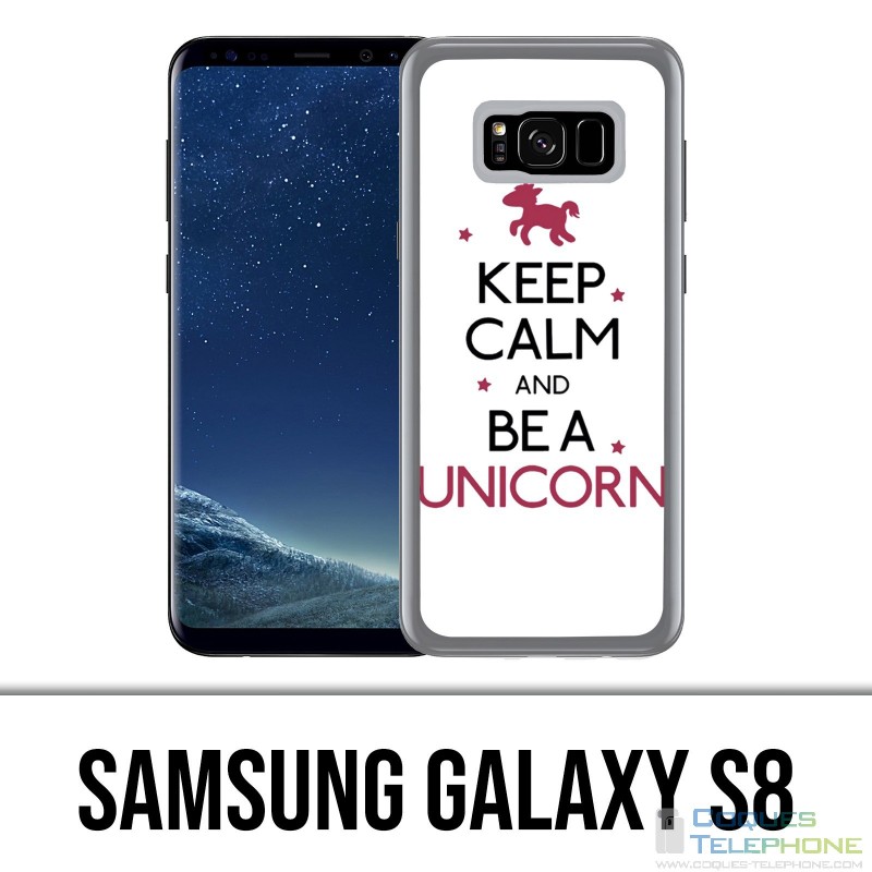 Coque Samsung Galaxy S8 - Keep Calm Unicorn Licorne