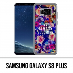 Custodia per Samsung Galaxy S8 Plus - Be Always Blooming