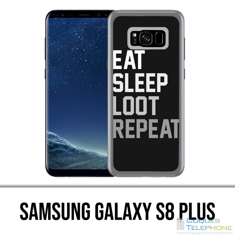 Custodia Samsung Galaxy S8 Plus - Eat Sleep Loot Repeat