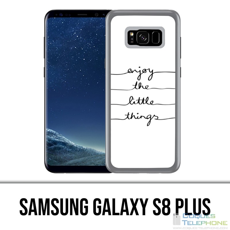 Carcasa Samsung Galaxy S8 Plus - Disfruta pequeñas cosas