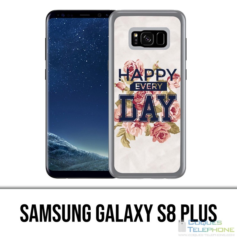 Samsung Galaxy S8 Plus Hülle - Happy Every Days Roses