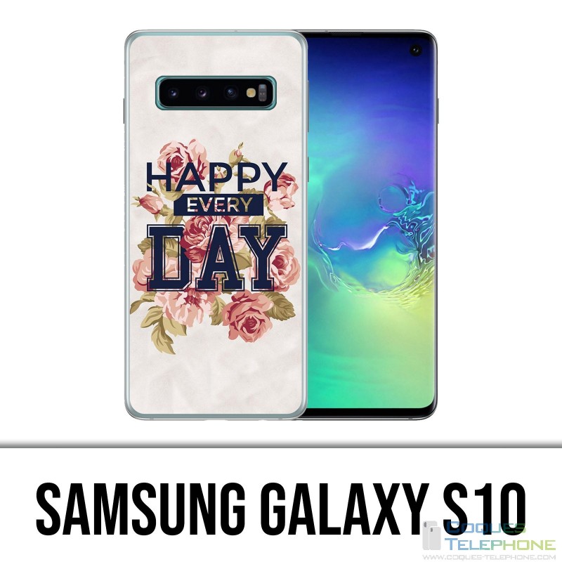 Carcasa Samsung Galaxy S10 - Happy Every Days Roses