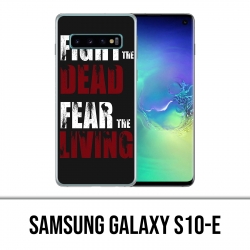 Funda Samsung Galaxy S10e - Walking Dead Fight The Dead Fear The Living