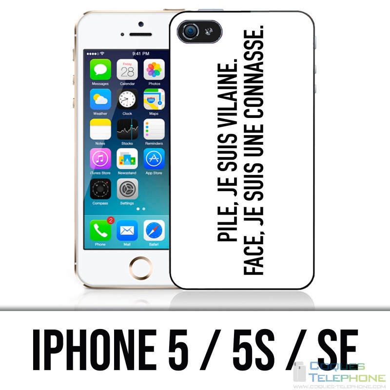 Coque iPhone 5 / 5S / SE - Pile Vilaine Face Connasse