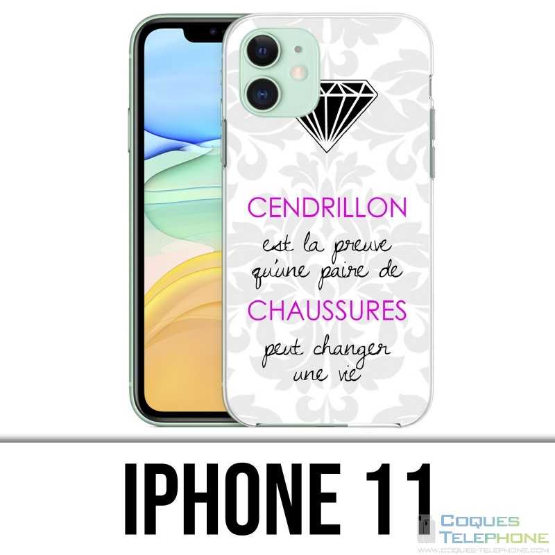 Coque iPhone 11 - Cendrillon Citation