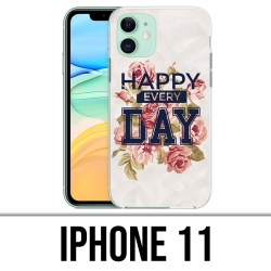 Coque iPhone 11 - Happy Every Days Roses