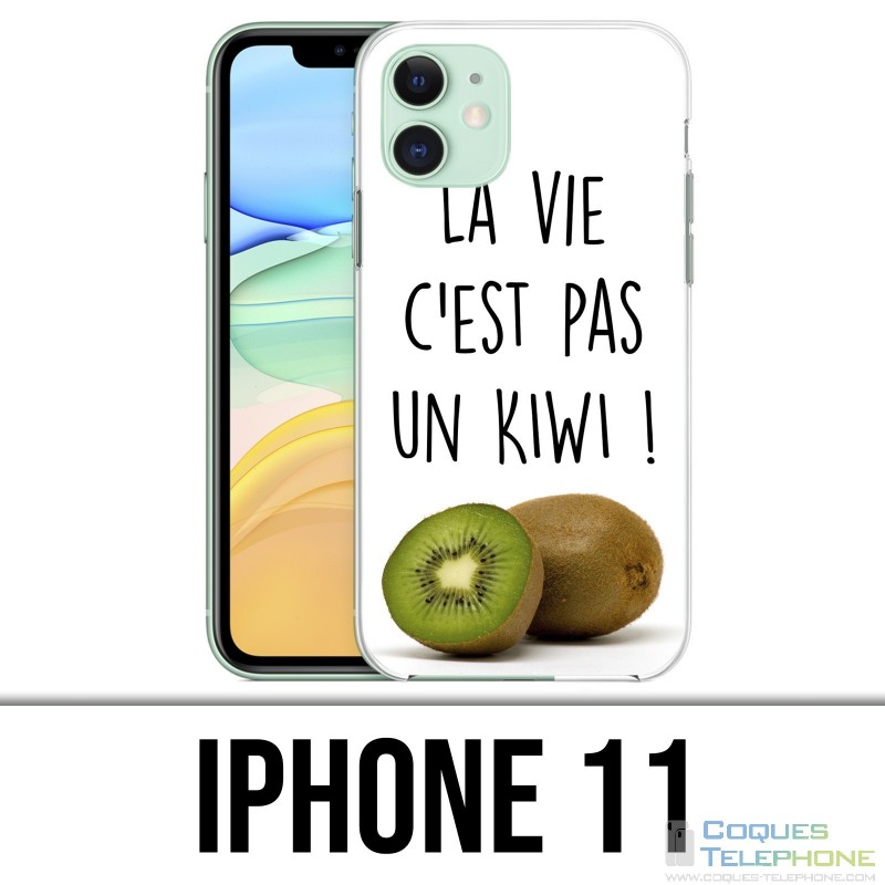 IPhone 11 Case - The Life Not A Kiwi