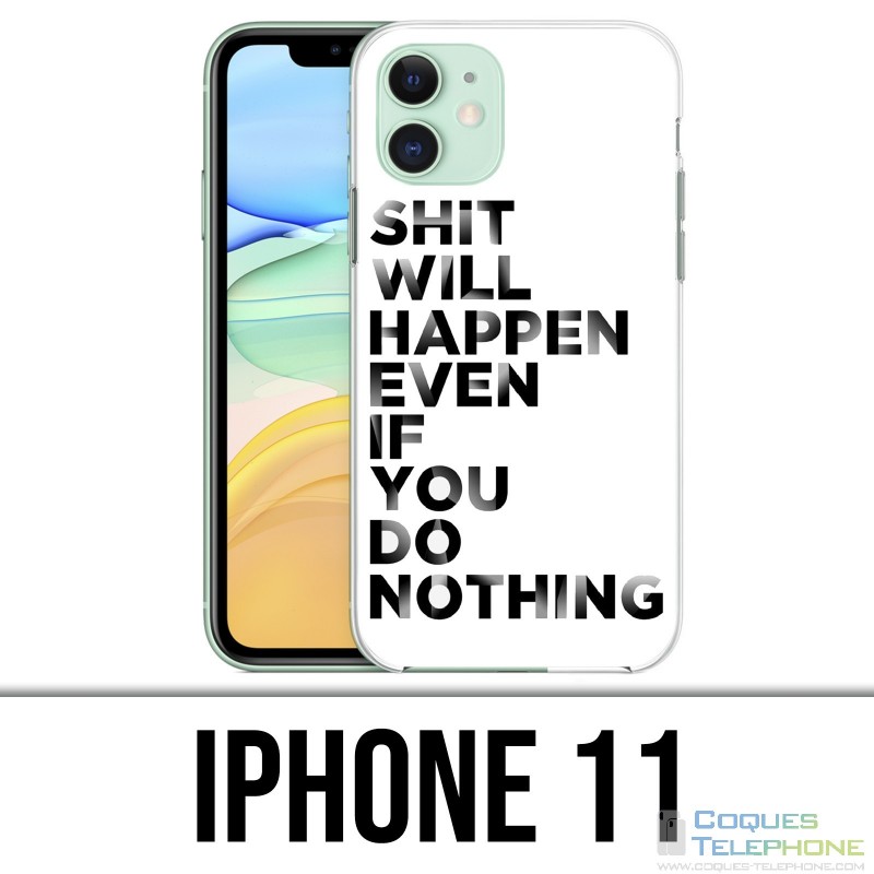 Custodia per iPhone 11: Shit Will Happen