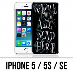 Custodia per iPhone 5 / 5S / SE - Were All Mad Here Alice nel paese delle meraviglie