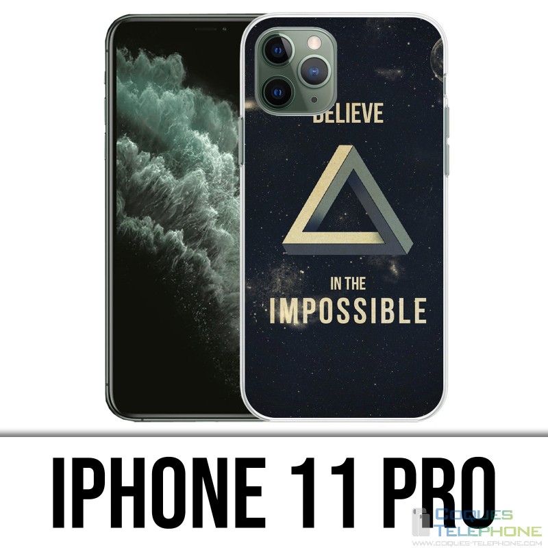 Coque iPhone 11 PRO - Believe Impossible