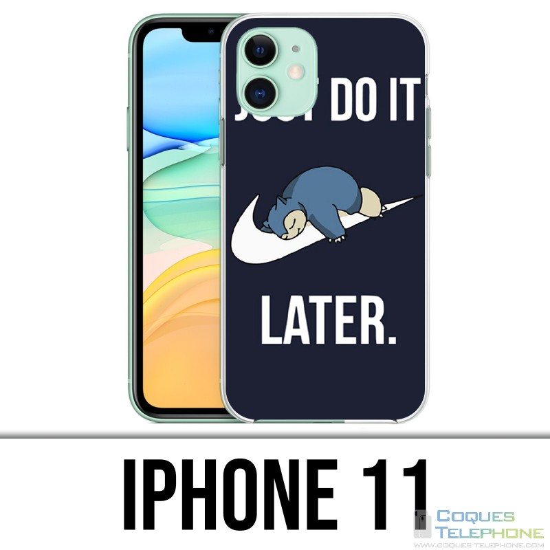 Coque iPhone 11 - Pokémon Ronflex Just Do It Later