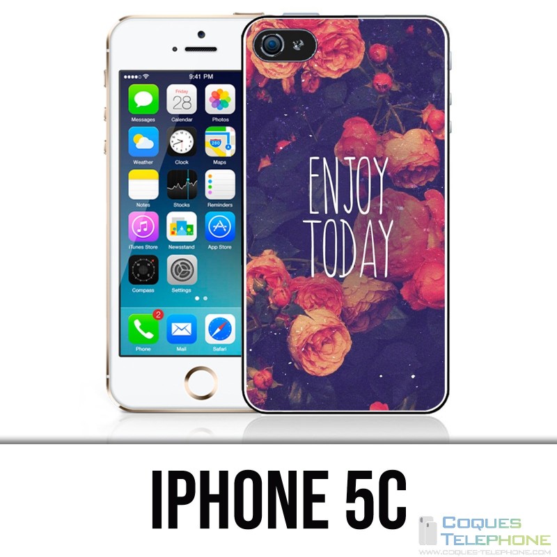 Coque iPhone 5C - Enjoy Today