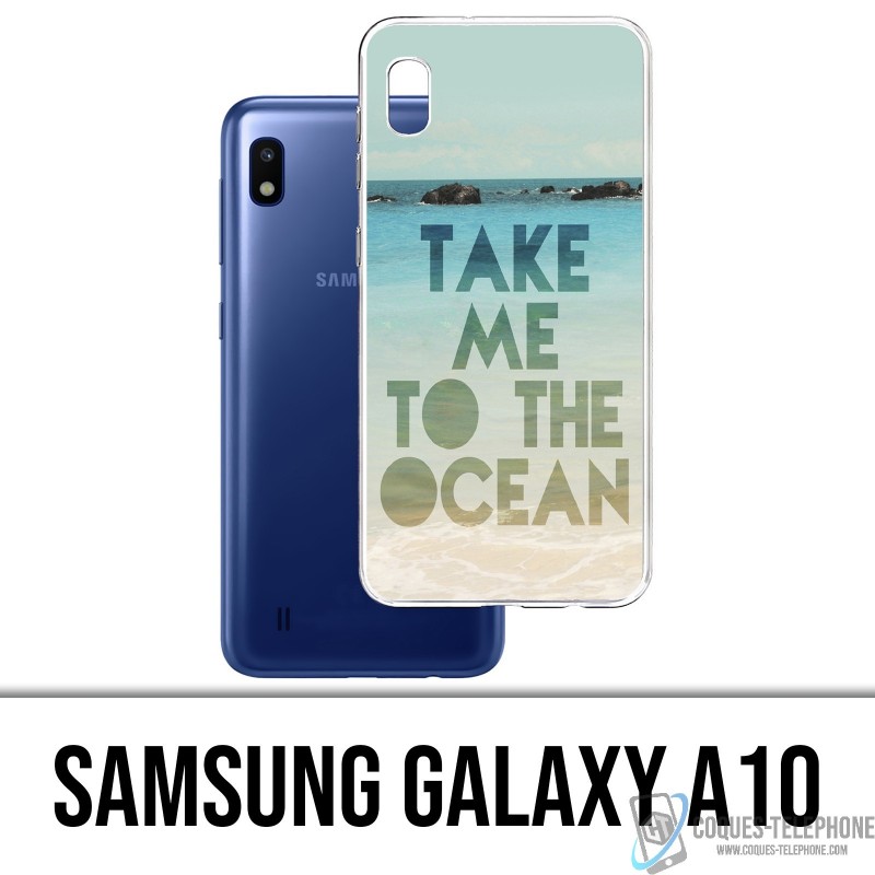 Coque Samsung Galaxy A10 - Take Me Ocean