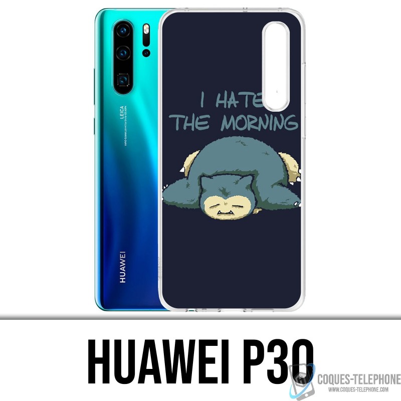 Coque Huawei P30 - Pokémon Ronflex Hate Morning