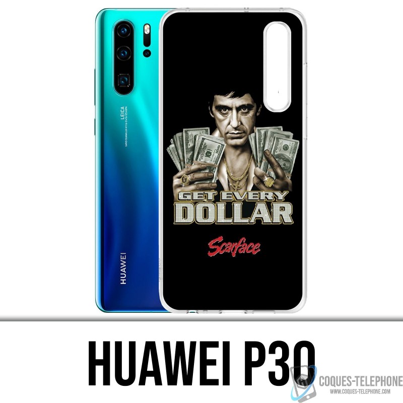 Coque Huawei P30 - Scarface Get Dollars