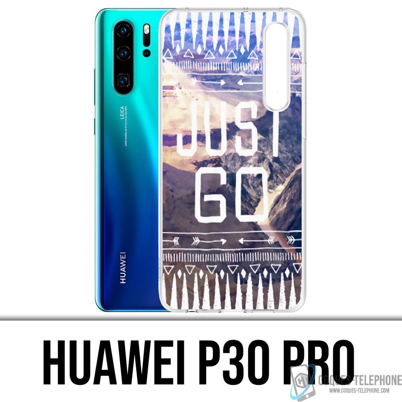 Coque Huawei P30 PRO - Just Go