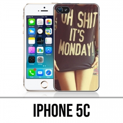 IPhone 5C Hülle - Oh Shit Monday Girl