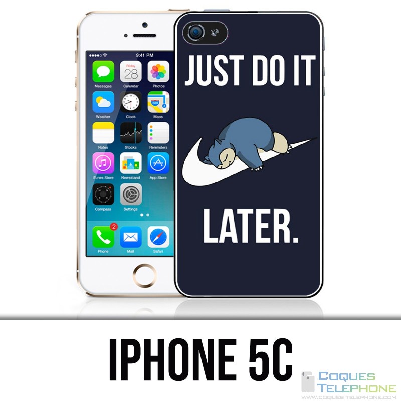 Coque iPhone 5C - Pokémon Ronflex Just Do It Later