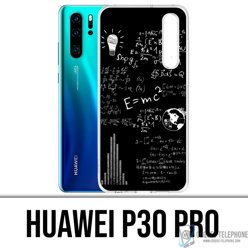 Coque Huawei P30 PRO - E égale MC 2 tableau noir