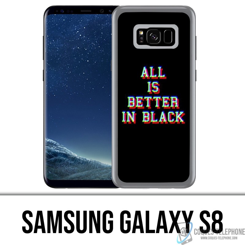 Funda Samsung Galaxy S8 - Todo es mejor en negro