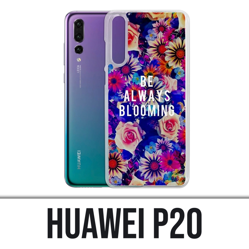 Funda Huawei P20 - Sé siempre floreciente