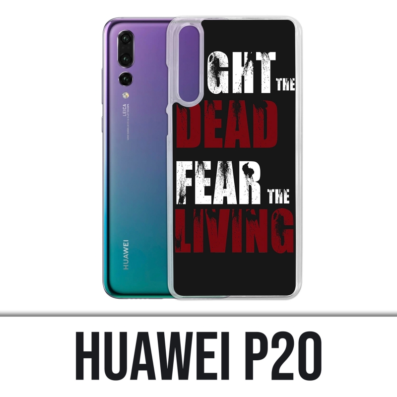 Funda Huawei P20 - Walking Dead Fight The Dead Fear The Living