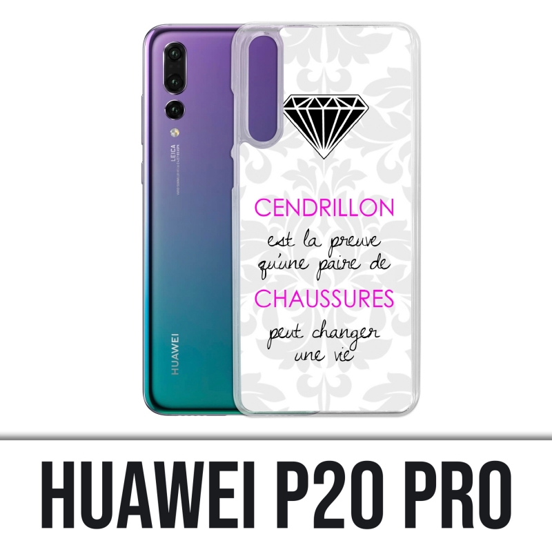 Coque Huawei P20 Pro - Cendrillon Citation