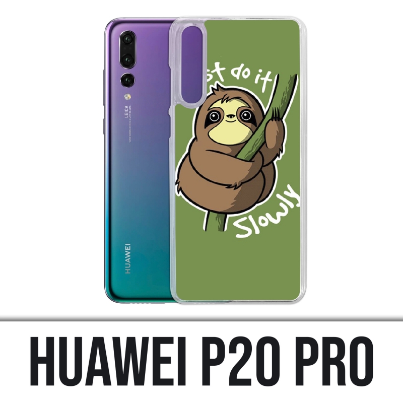 Huawei P20 Pro Hülle - Mach es einfach langsam