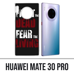 Coque Huawei Mate 30 Pro - Walking Dead Fight The Dead Fear The Living