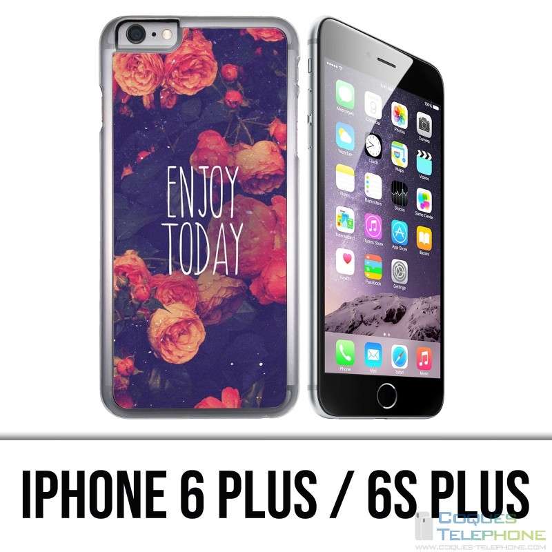 Custodia per iPhone 6 Plus / 6S Plus - Divertiti oggi