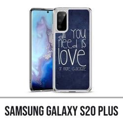Funda Samsung Galaxy S20 Plus - Todo lo que necesitas es chocolate