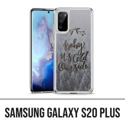 Samsung Galaxy S20 Plus Case - Baby kalt draußen