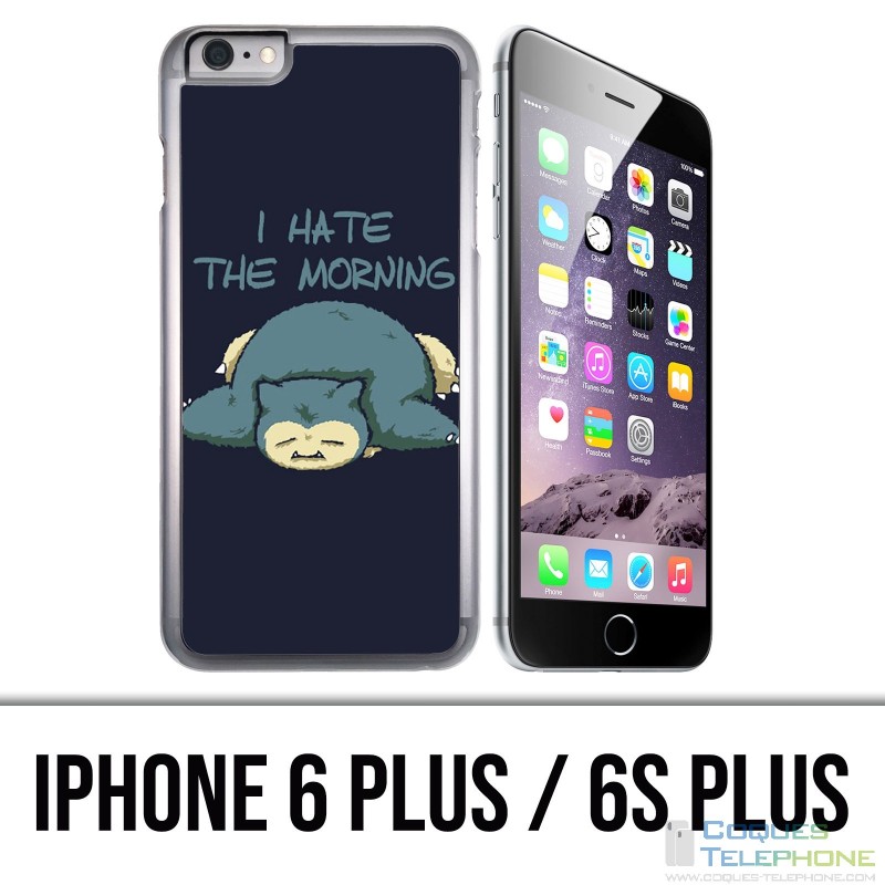 Funda iPhone 6 Plus / 6S Plus - Pokémon Ronflex Hate Morning