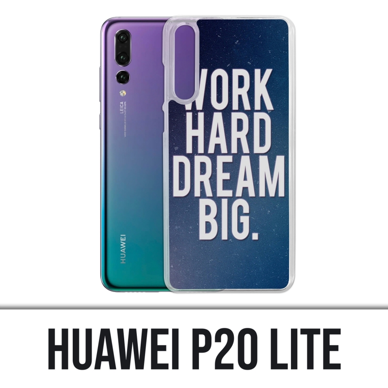 Funda Huawei P20 Lite - Work Hard Dream Big