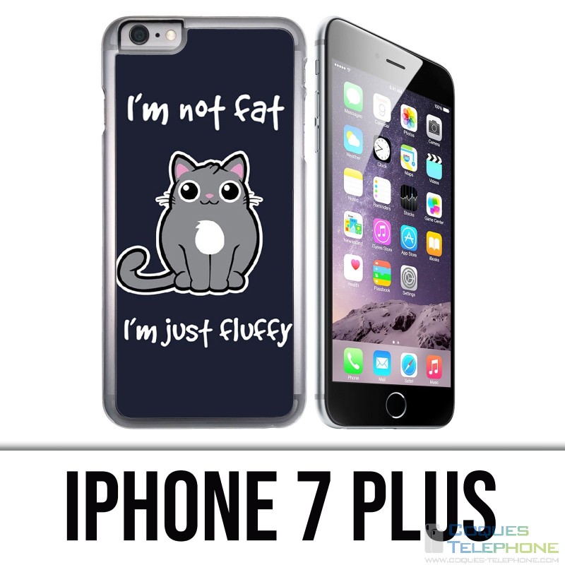 Coque iPhone 7 PLUS - Chat Not Fat Just Fluffy