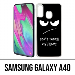 Coque Samsung Galaxy A40 - Don'T Touch My Phone Angry