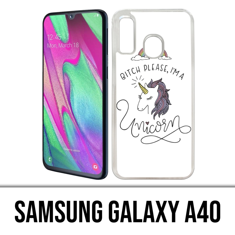 Coque Samsung Galaxy A40 - Bitch Please Unicorn Licorne