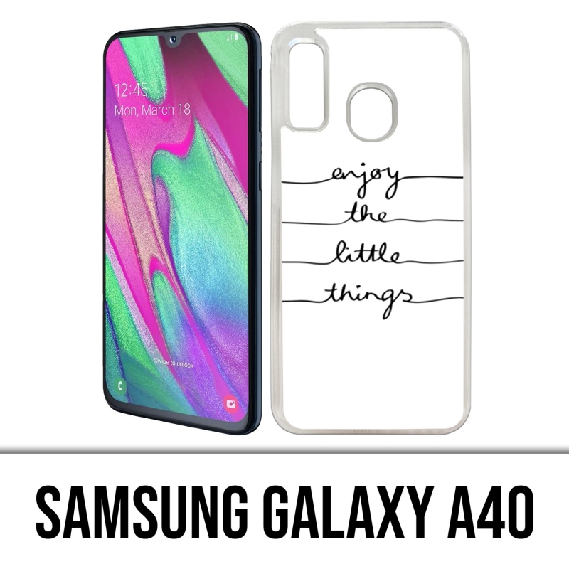 Coque Samsung Galaxy A40 - Enjoy Little Things
