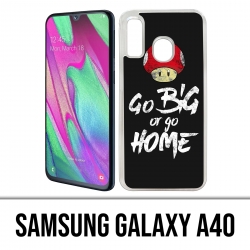 Coque Samsung Galaxy A40 - Go Big Or Go Home Musculation