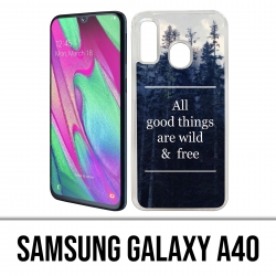 Custodia Samsung Galaxy A40 - Le cose belle sono selvagge e gratuite