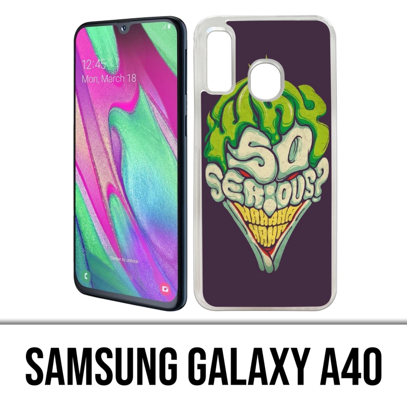 Coque Samsung Galaxy A40 - Joker So Serious